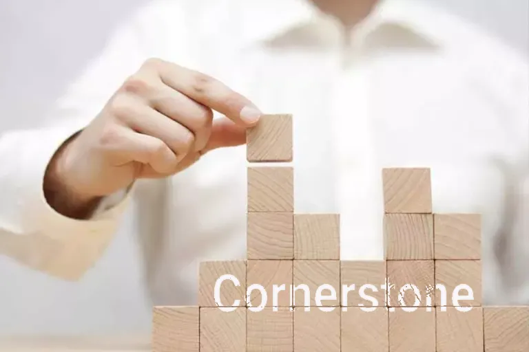 Cornerstone and 8 key points in its creation